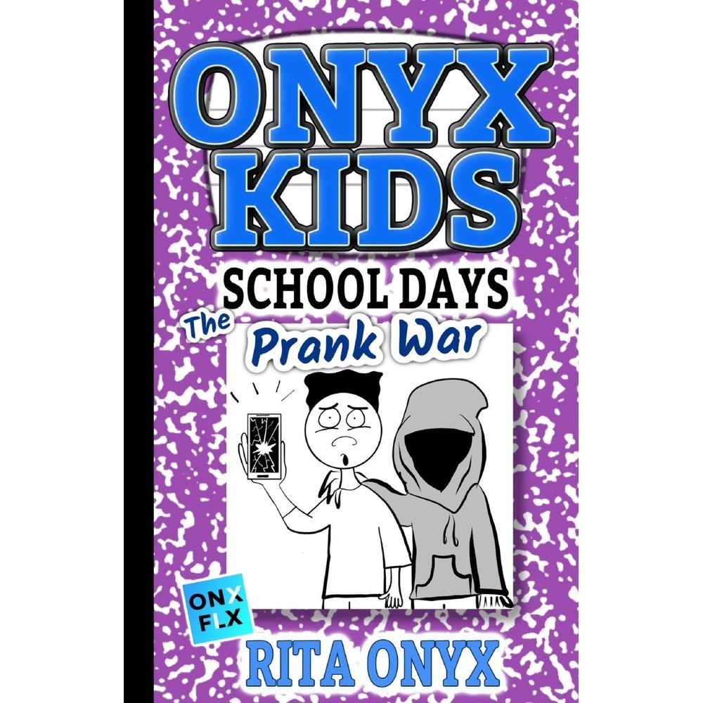 Onyx Kids School Days: The Prank War