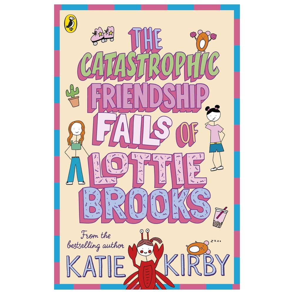 Catastrophic Friendship Fails Of Lottie Brooks