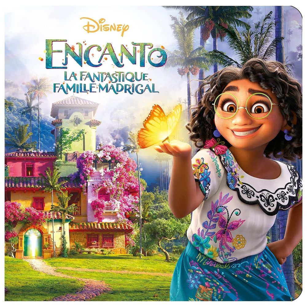 Encanto, La Fantastique Famille Madrigal - Monde Enchante - L'Histoire Du Film - Disney