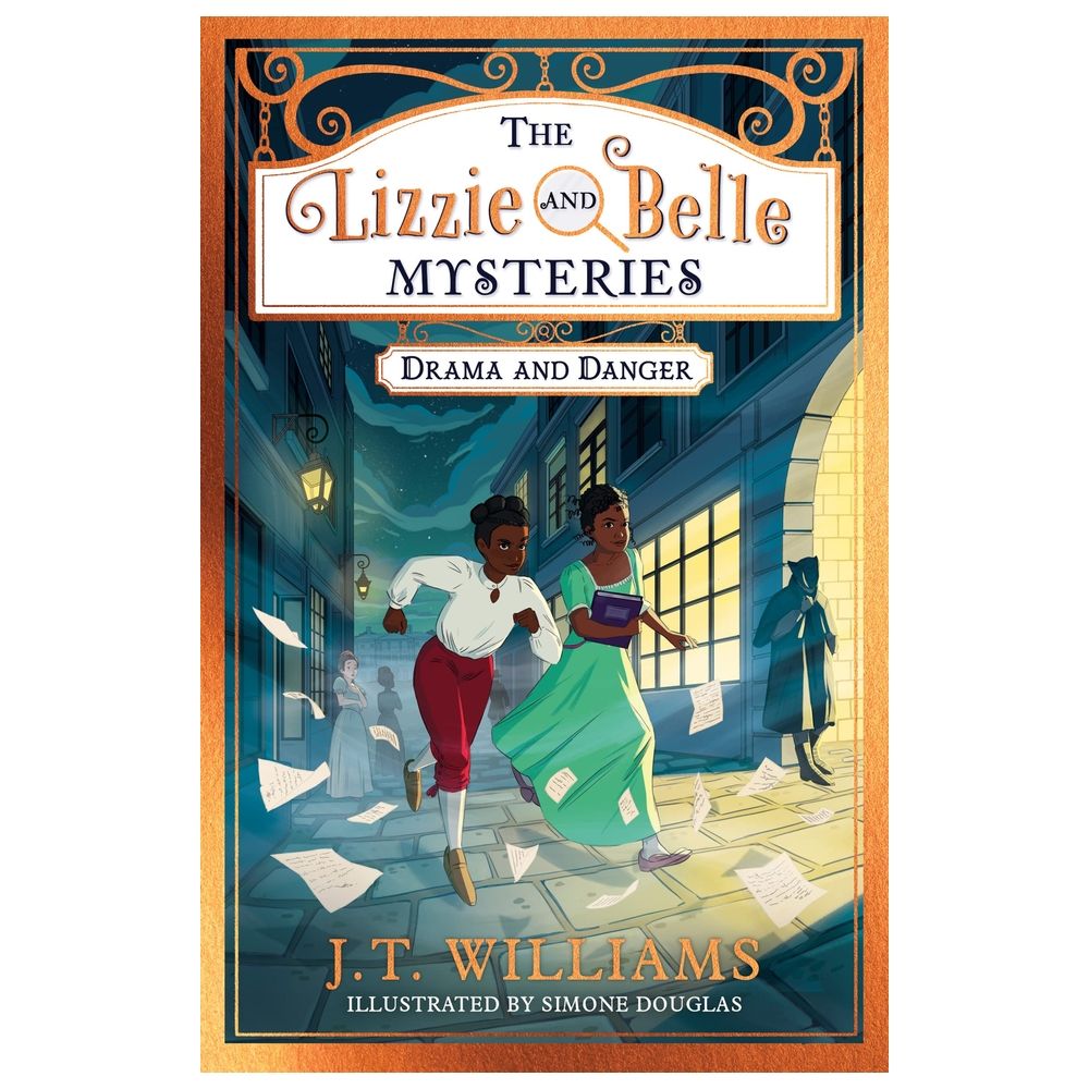 The Lizzie And Belle Mysteries Drama And Danger The Lizzie And Belle Mysteries Book 1