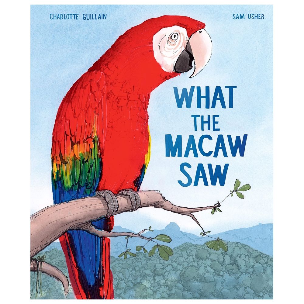 What The Macaw Saw