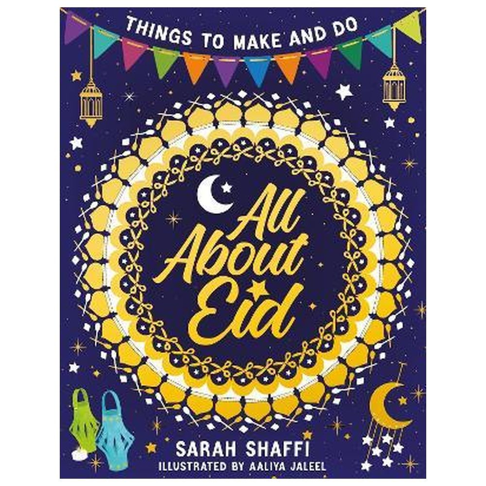 All About Eid: Things to Make and Do