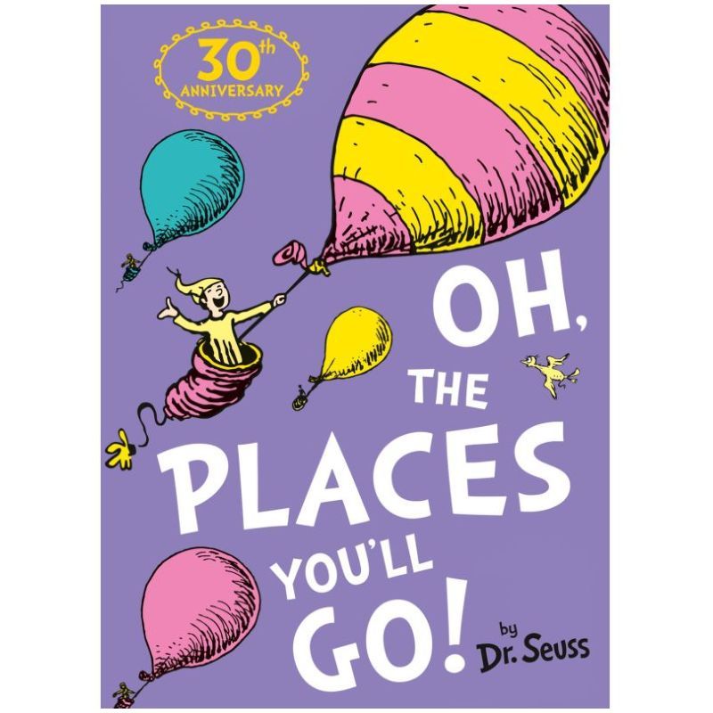 Dr Seuss Oh, Places You'll Go