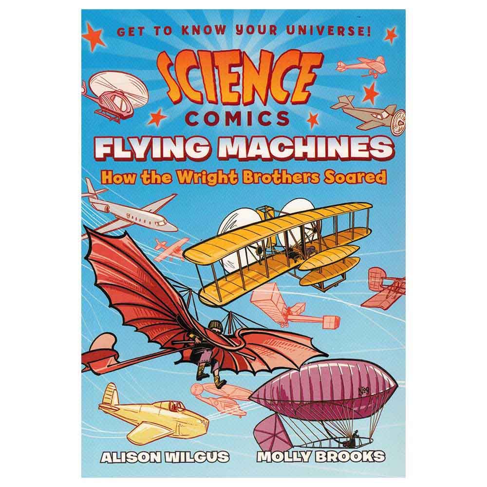 Science Comics - Flying Machines