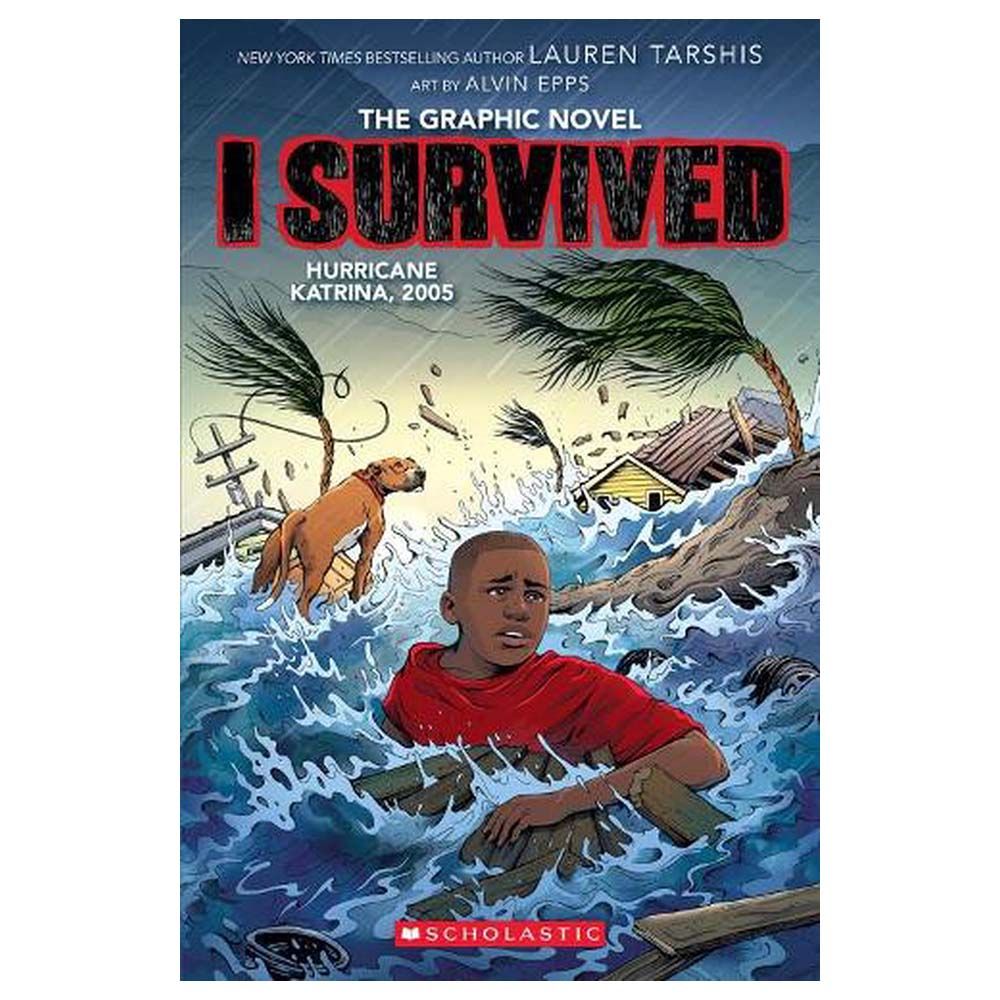 I Survived Hurricane Katrina, 2005: A Graphic Novel - I Survived Graphic Novel #6