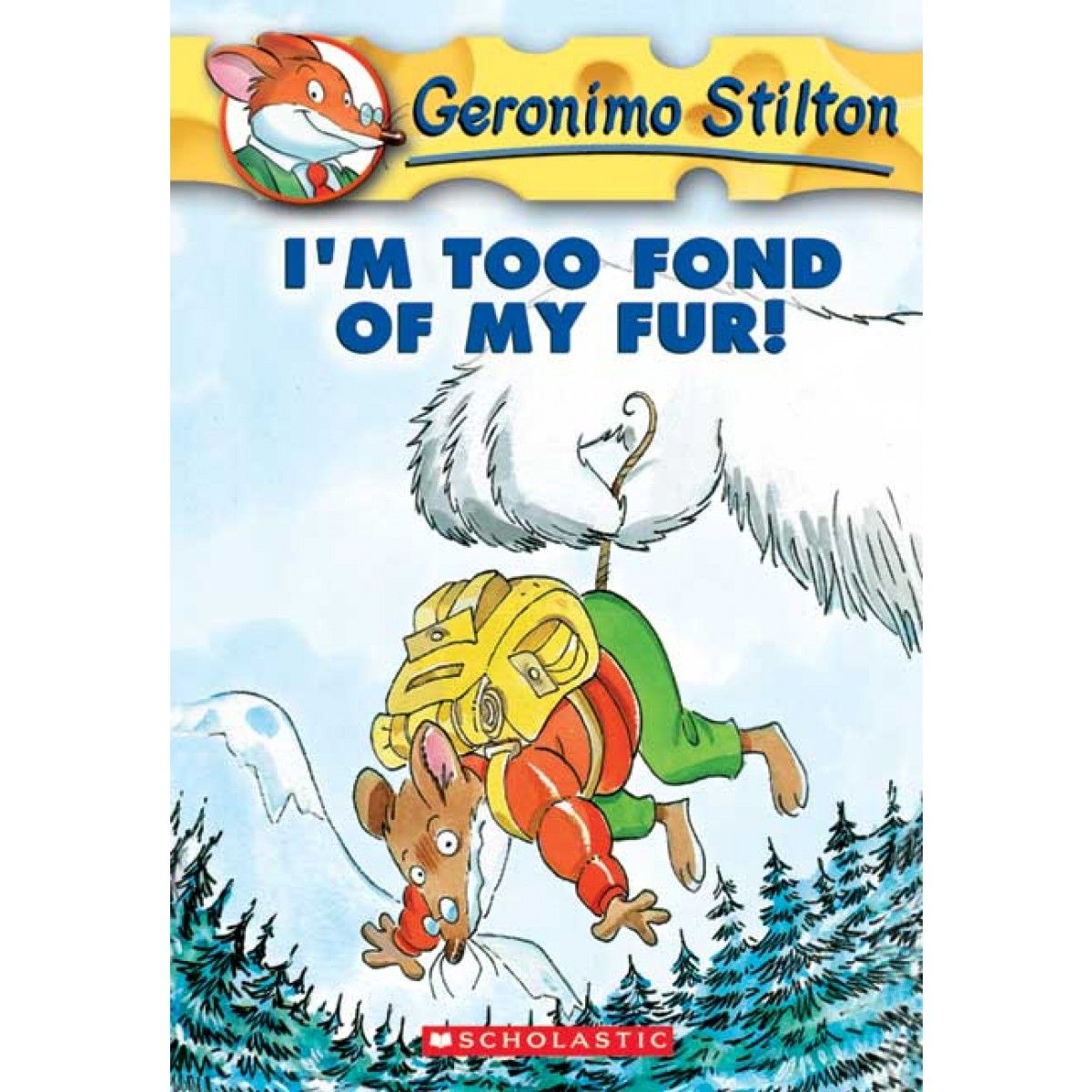 Geronimo Stilton: I'm Too Fond of My Fur!