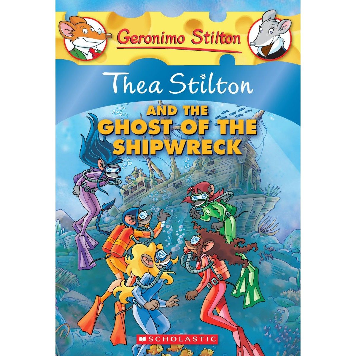 Thea Stilton and the Ghost of the Shipwreck