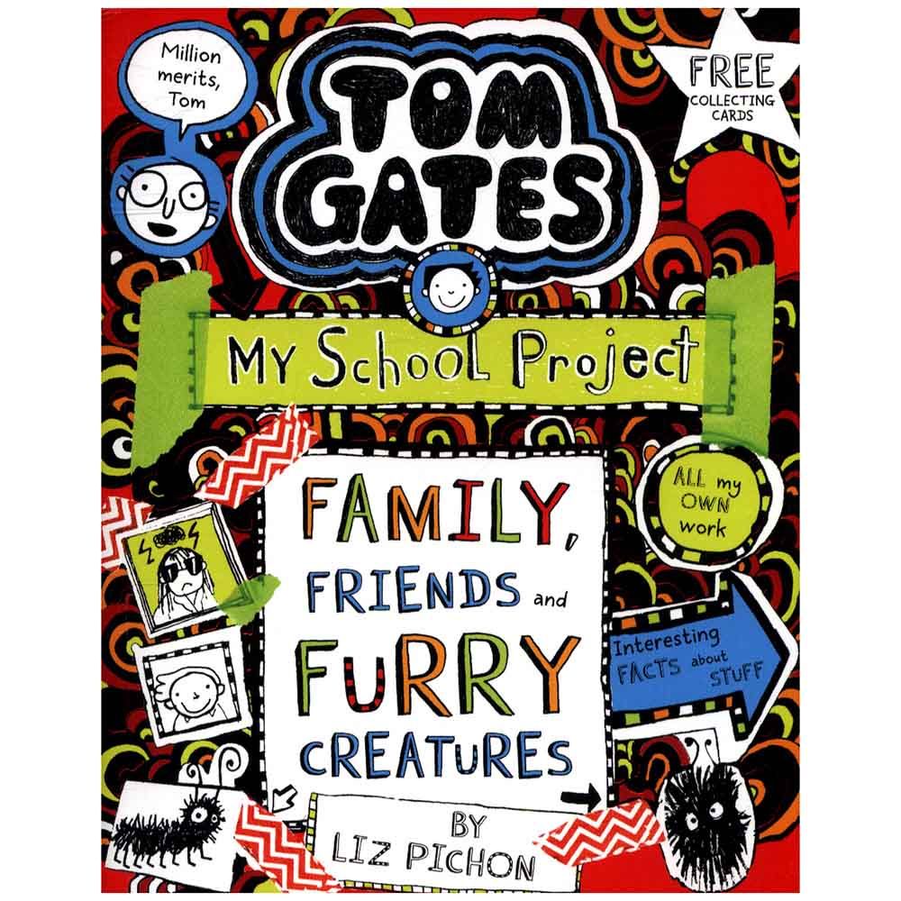 Tom Gates 12: Family, Friends & Furry Creatures