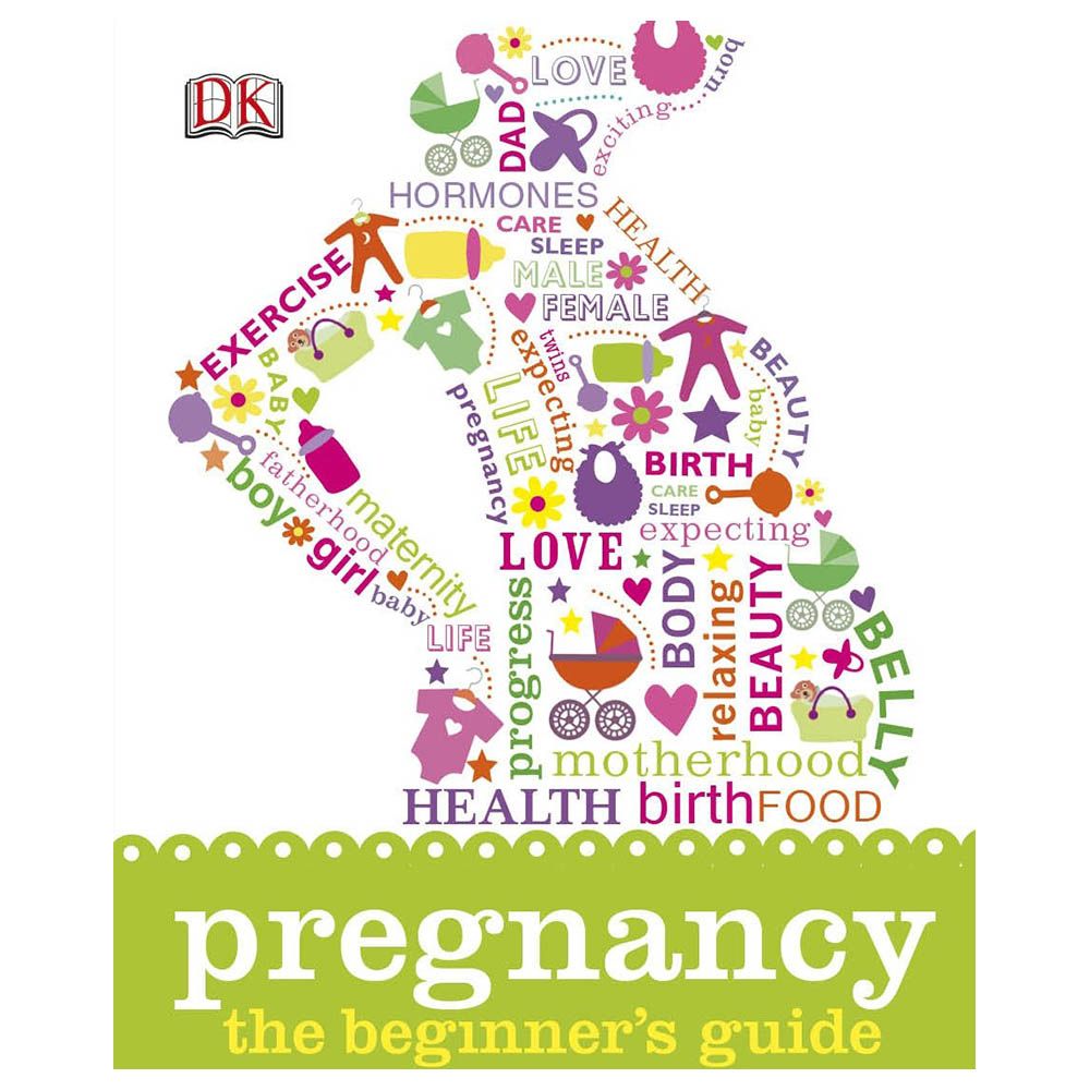 Pregnancy The Beginner's Guide