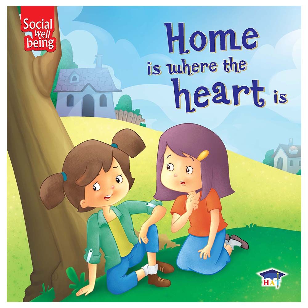 Social Well Being: Home Is Where The Heart Is