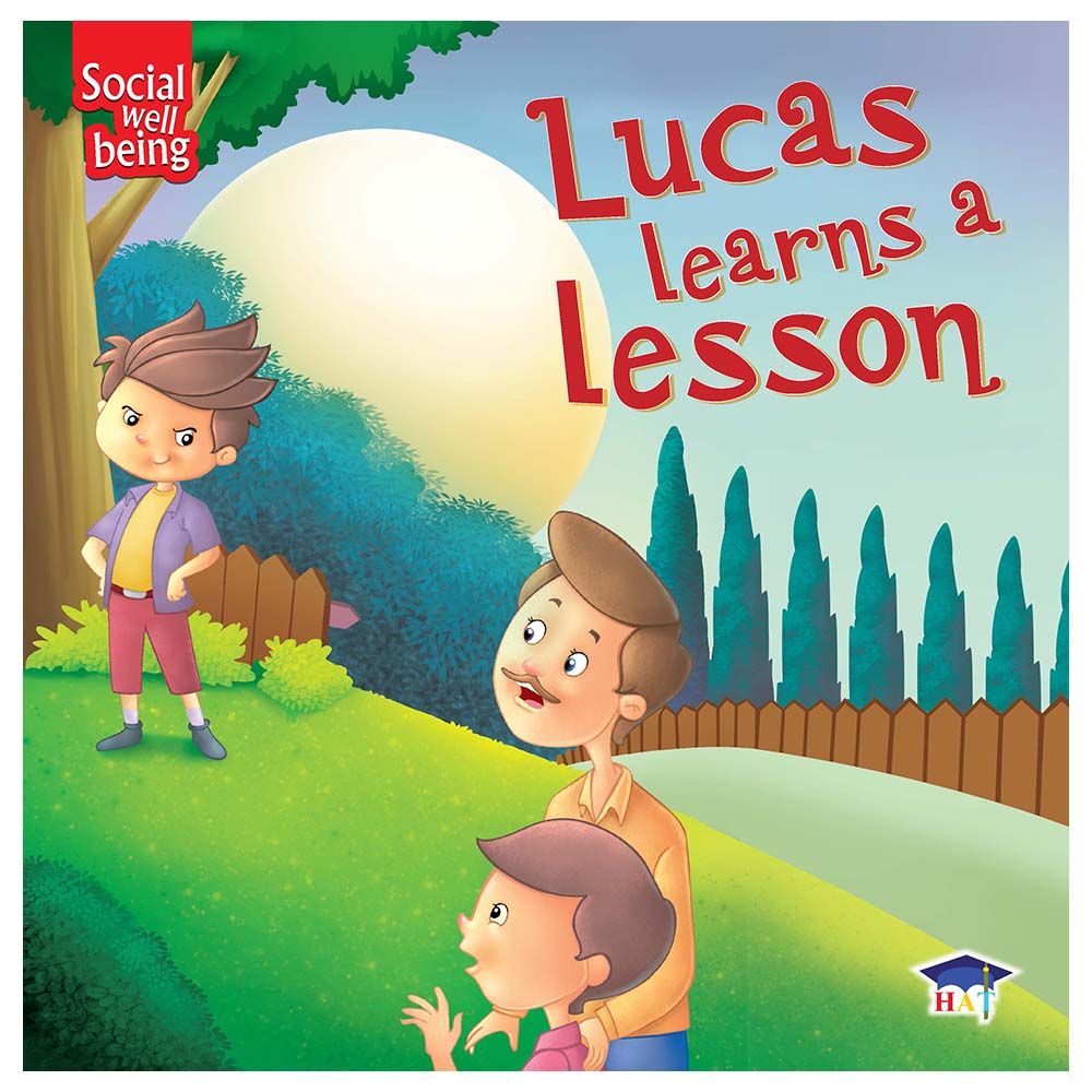 Social Well Being: Lucas Learns A Lesson