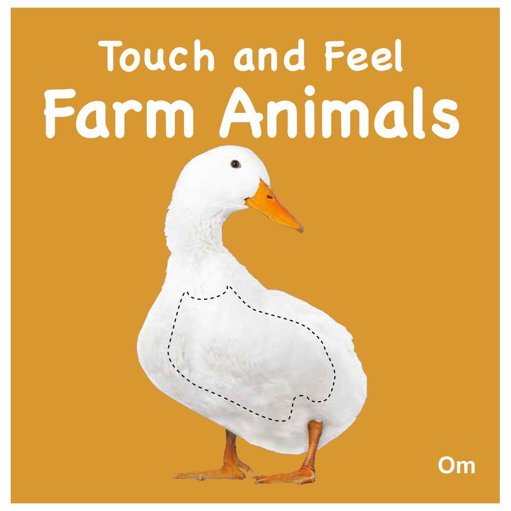 Om: Touch And Feel Farm Animals 