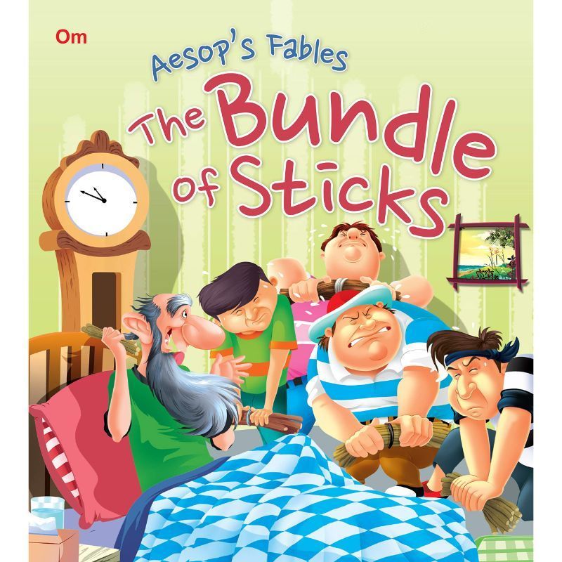 The Bundle Of Sticks - Aesop's Fables 