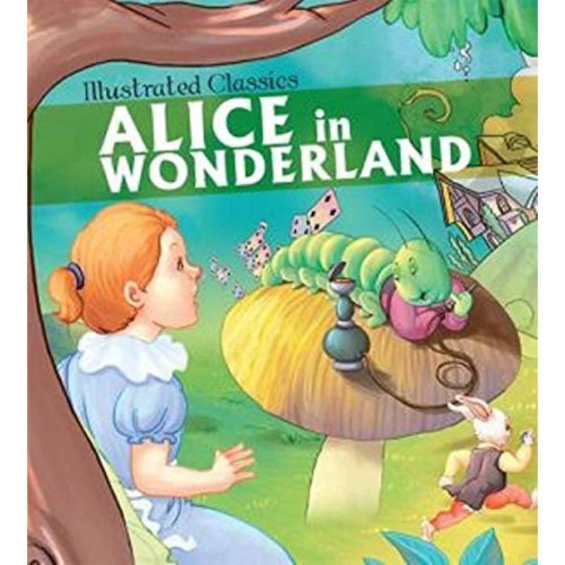 Illustrated Classics - Alice In Wonderland