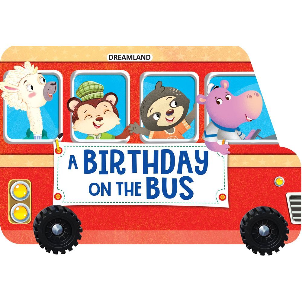 A Birthday On The Bus - A Shaped Board Book W/ Wheels