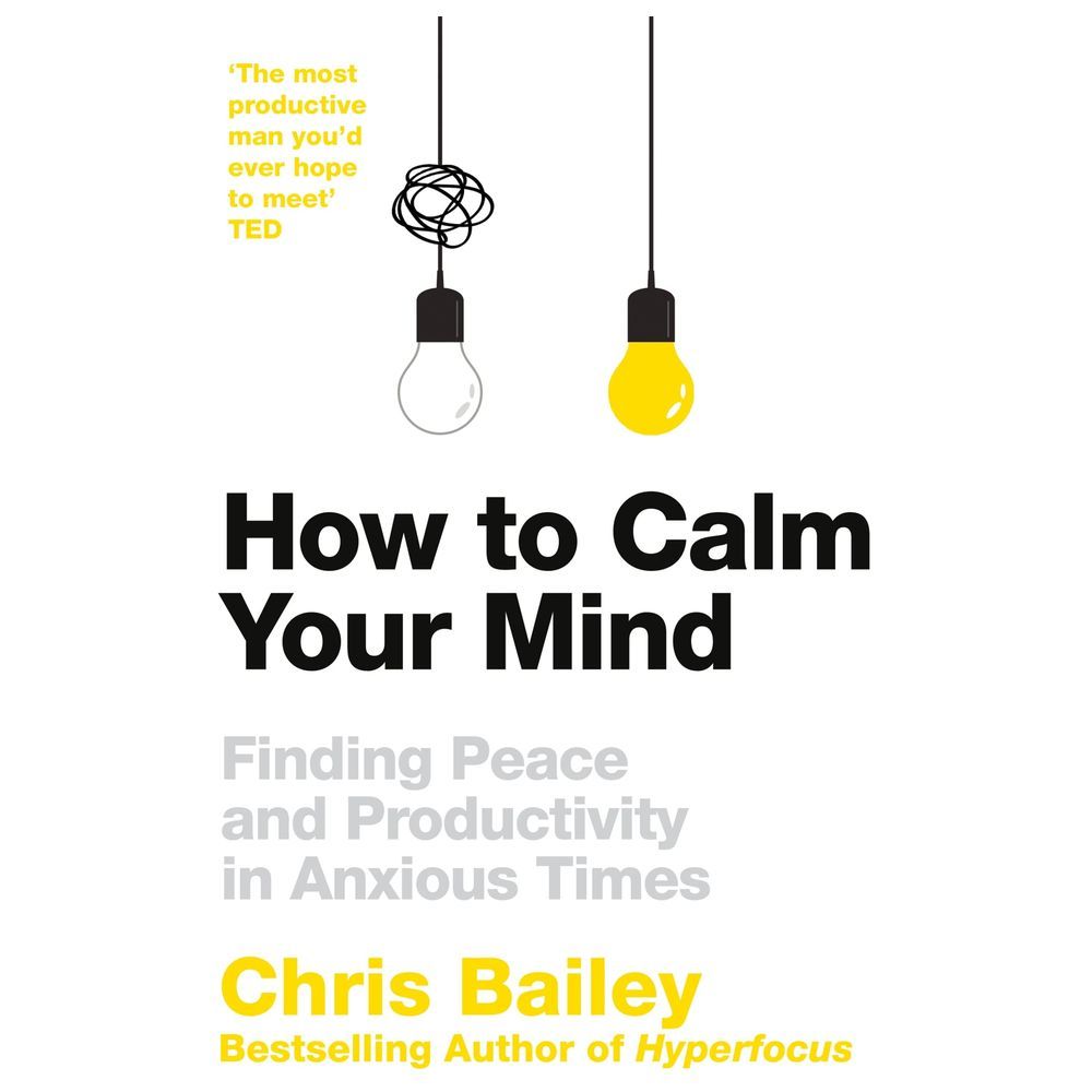 How to Calm Your Mind