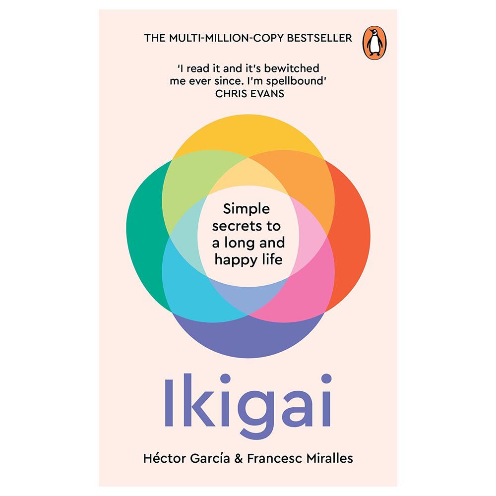 Ikigai: Simple Secrets to a Long and Happy Life