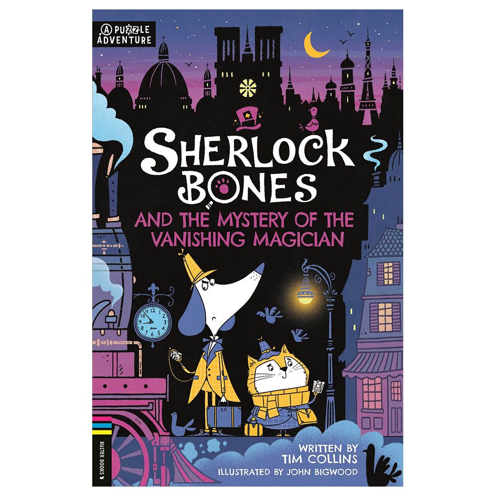 Sherlock Bones And The Mystery Of The Vanishing Magician