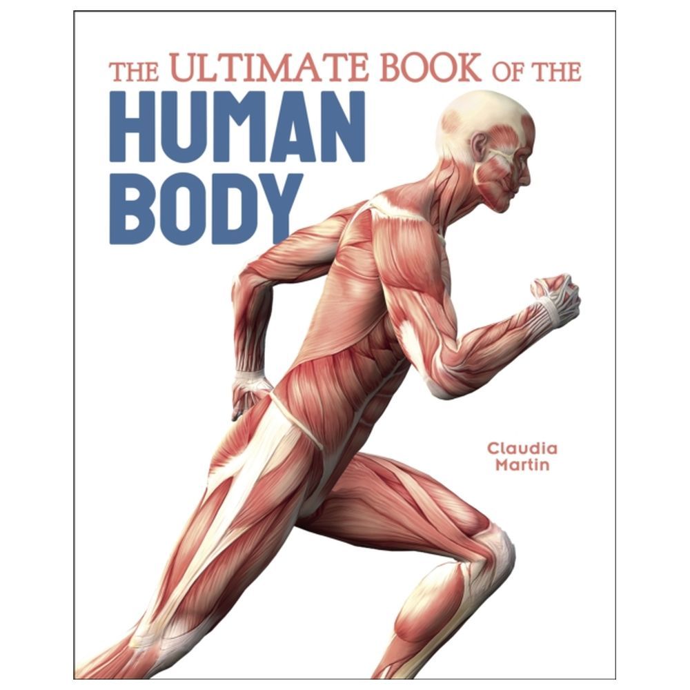 The Ultimate Book of the Human Body