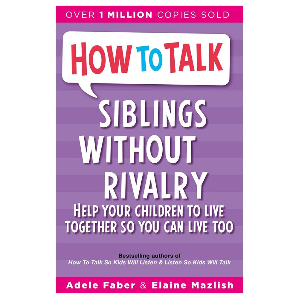 How To Talk: Siblings Without Rivalry