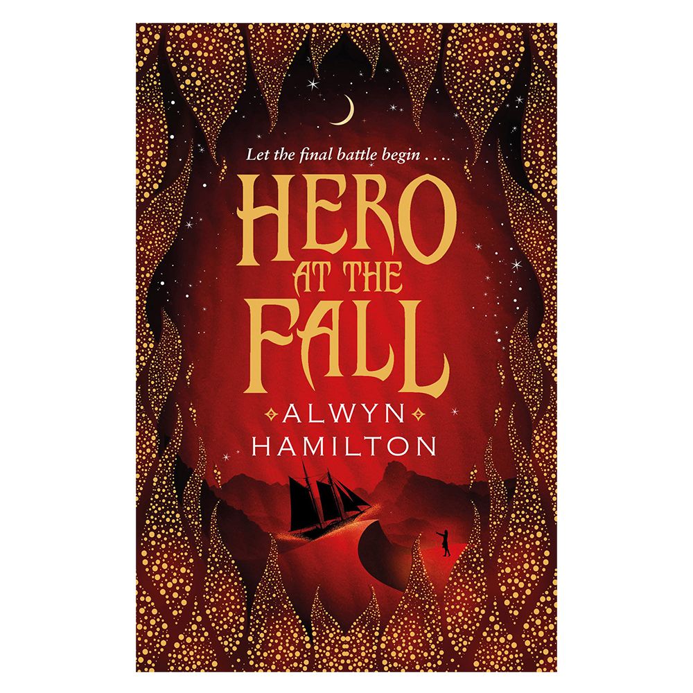 Hero at the Fall Rebel of the Sands Trilogy