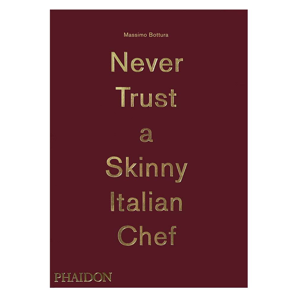 Never Trust a Skinny Italian Chef