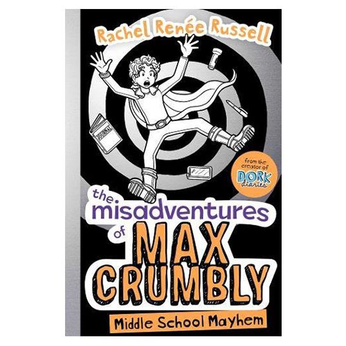 The Misadventures of Max Crumbly 2: Middle School Mayhem