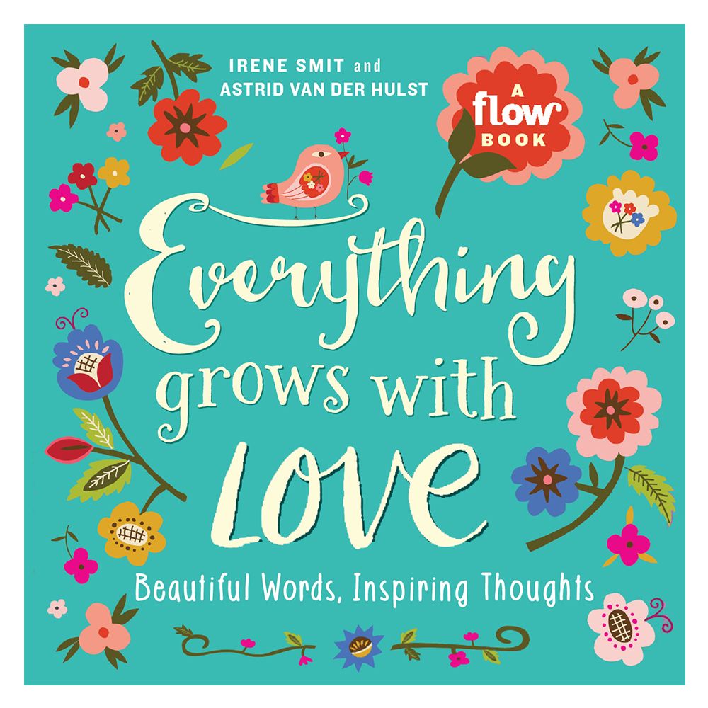 Everything Grows with Love