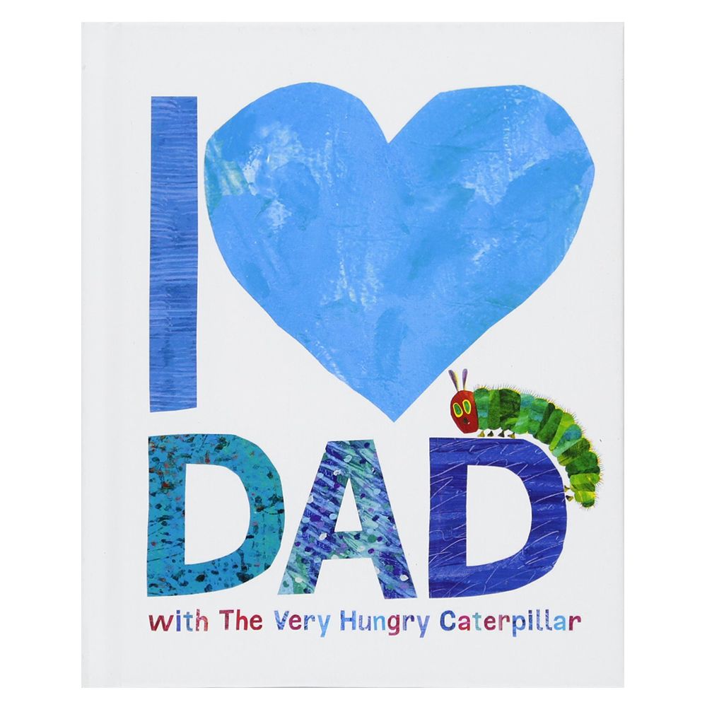 I Love Dad With the Very Hungry Caterpillar