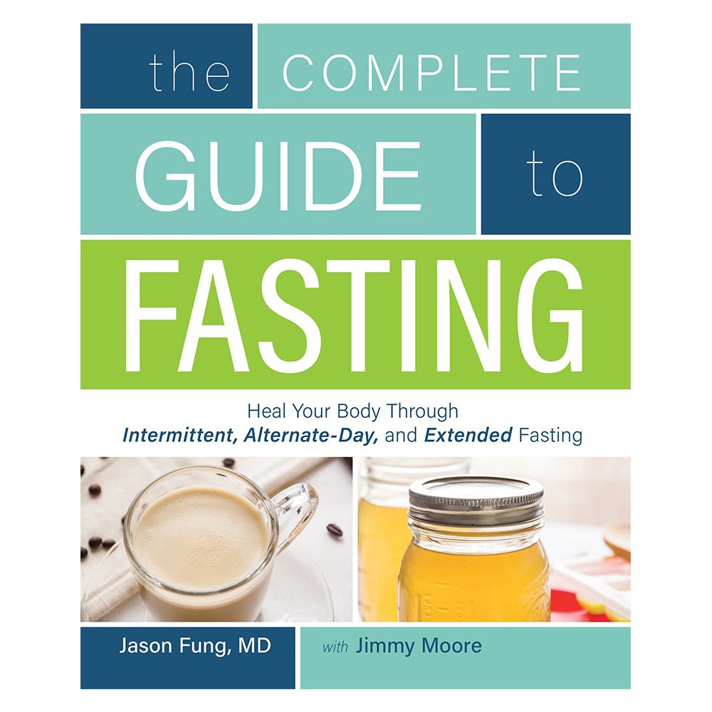 The Complete Guide to Fasting