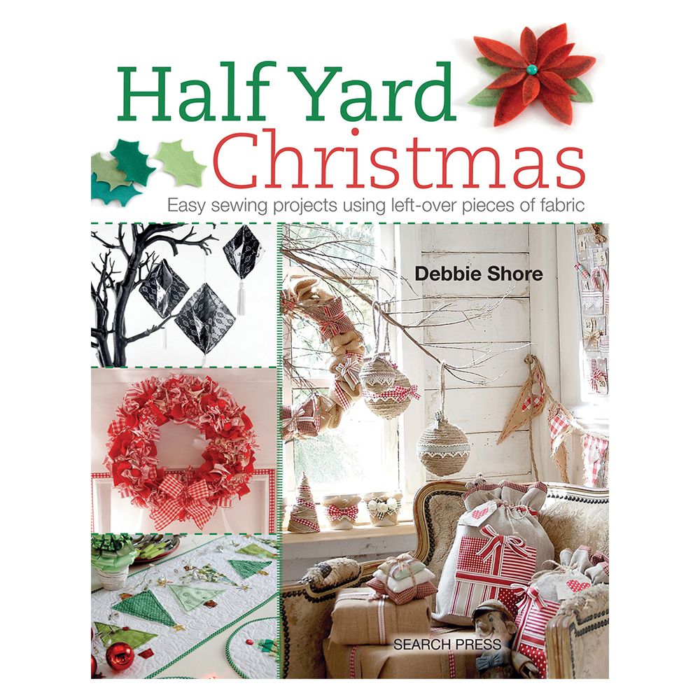 Half Yard Christmas: Easy Sewing Projects