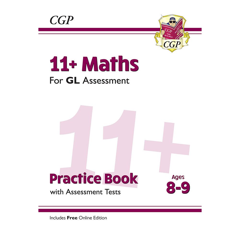 11+ GL Math's Practice Book & Assessment Tests - Ages 8-9