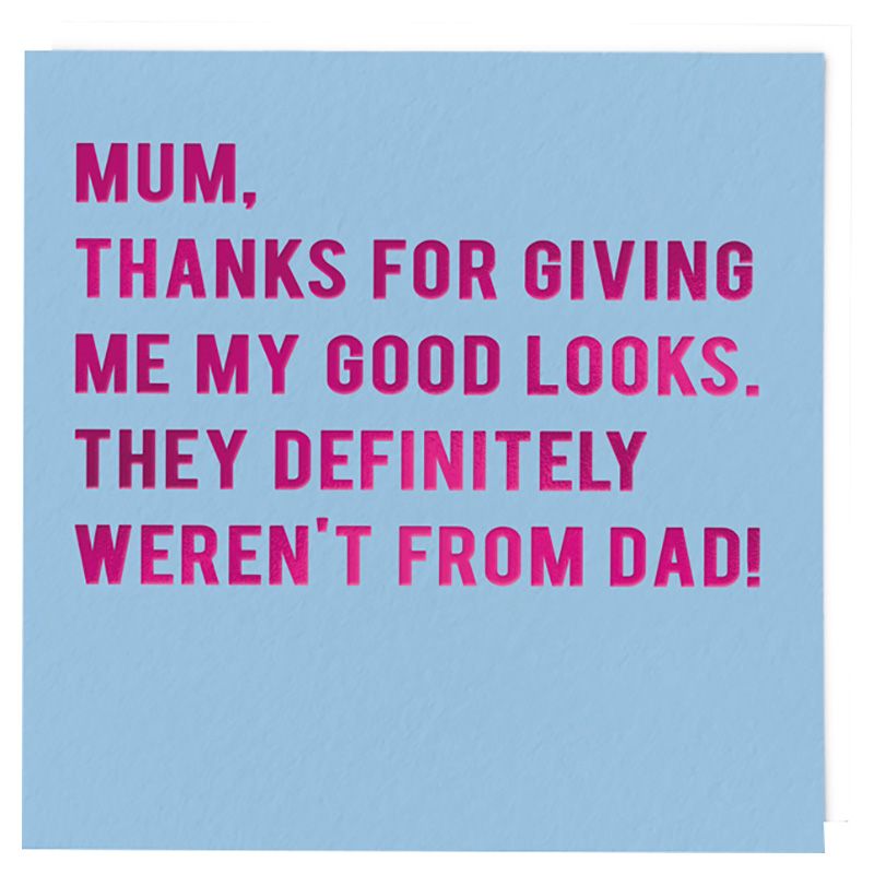 Redback Cards - Good Looks Mother's Day Card