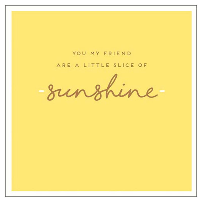 Pigment - Little Slice Of Sunshine Greeting Card