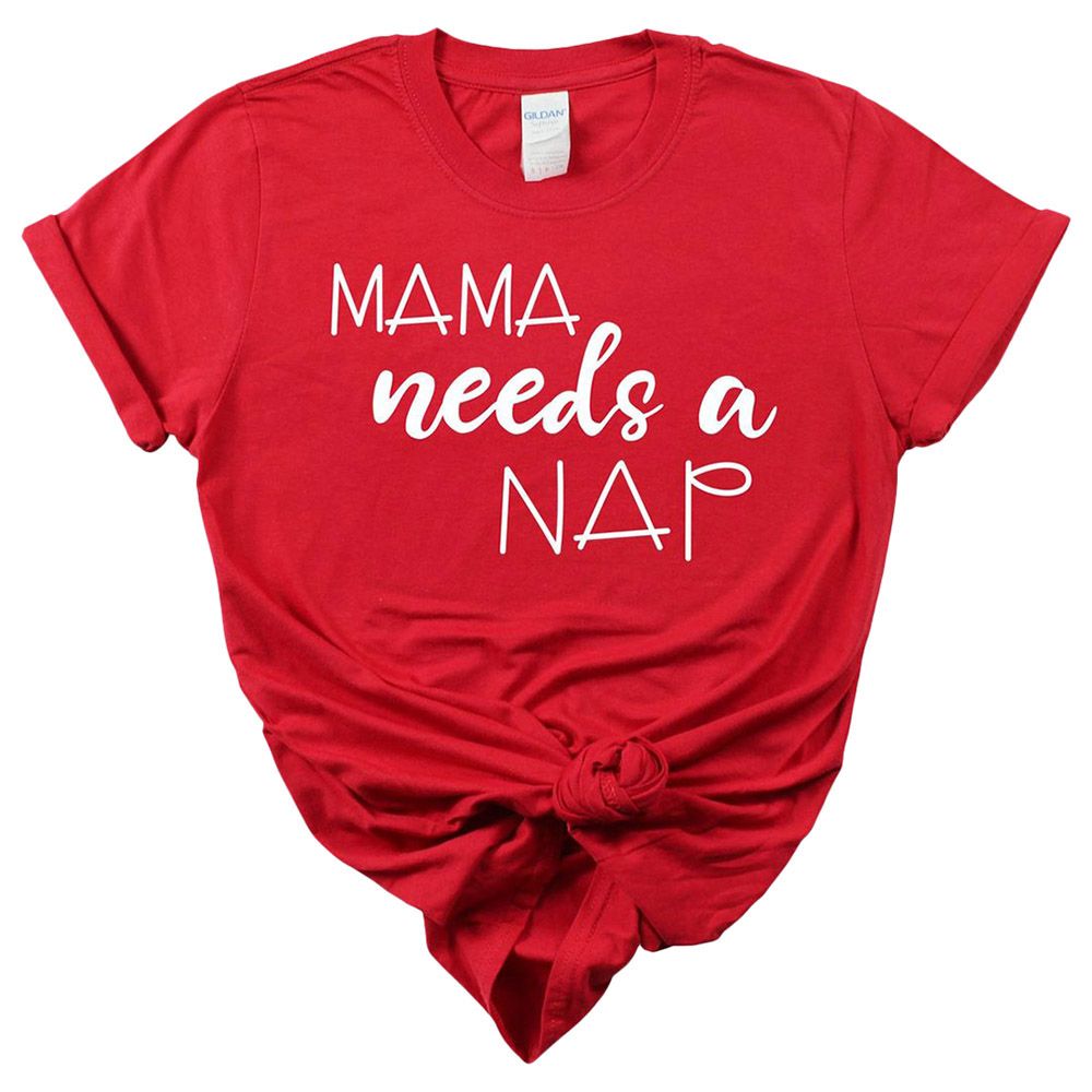 Matching Family - Mama Needs A Nap T-shirt - Red