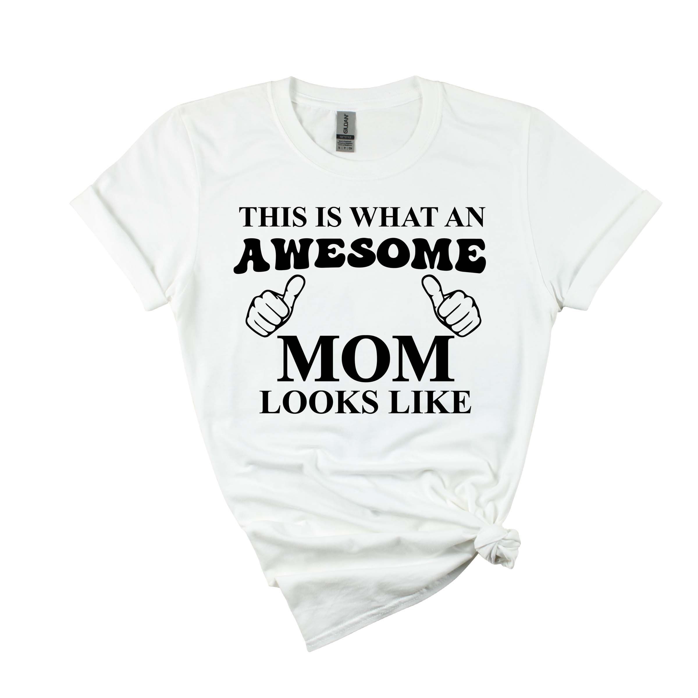 Matching Family Outfits - Awesome Mom Looks T-Shirt - White