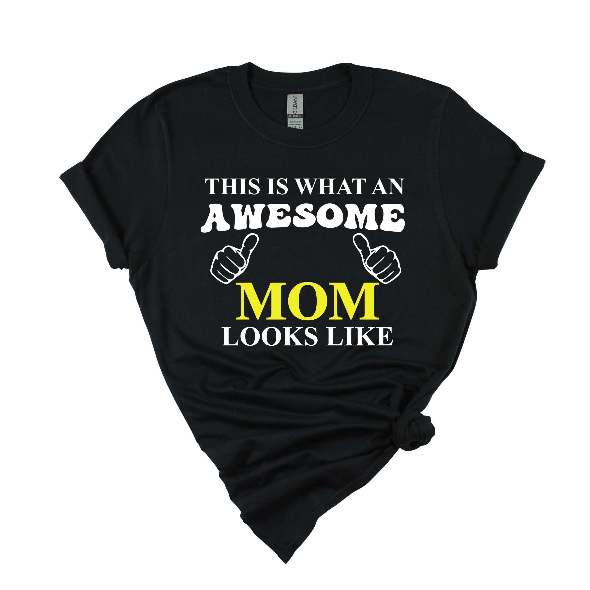 Matching Family Outfits - Awesome Mom Looks T-Shirt - Black