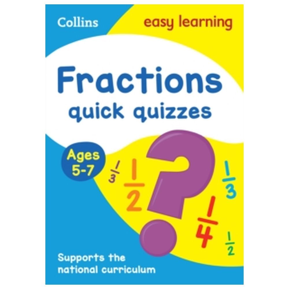 Fractions Quick Quizzes Ages 5-7