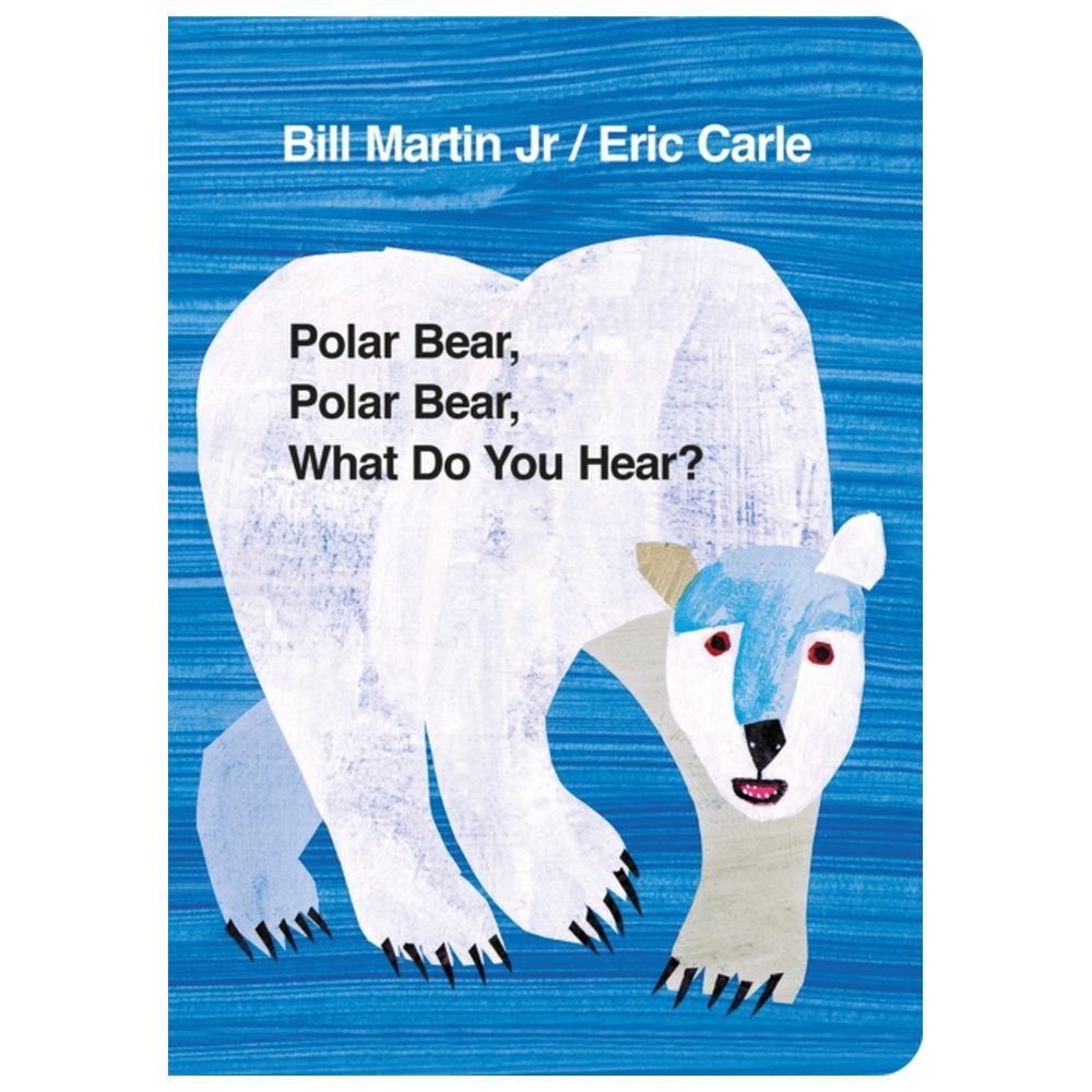 Polar Bear, Polar Bear, What Do You Hear?