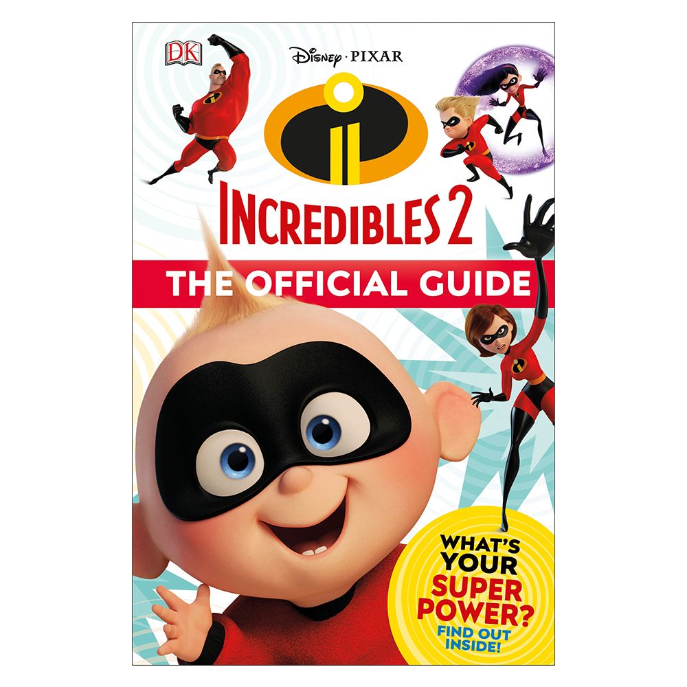 The Incredibles 2 The Official Guide