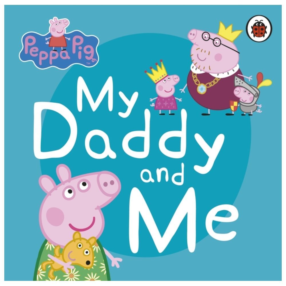 Peppa Pig: My Daddy And Me