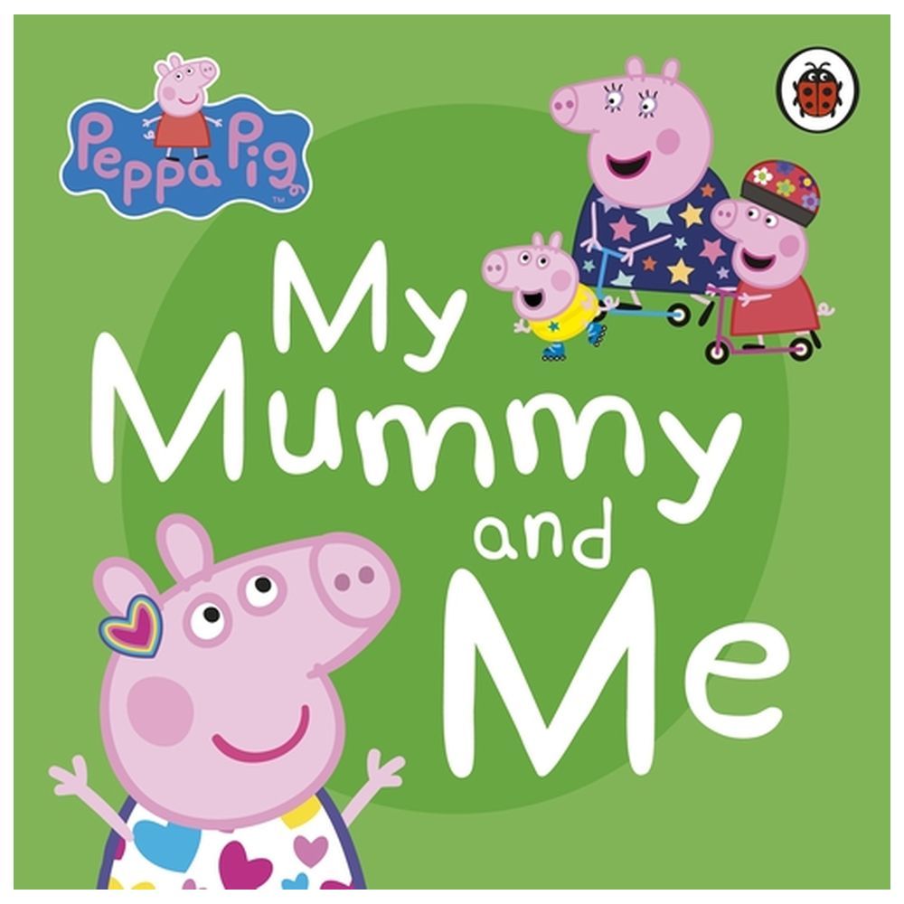 Peppa Pig: My Mummy And Me