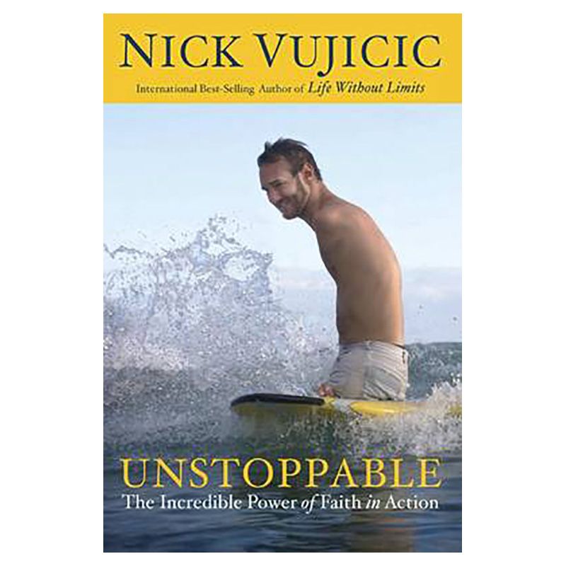 Unstoppable: The Incredible Power Of Faith In Action