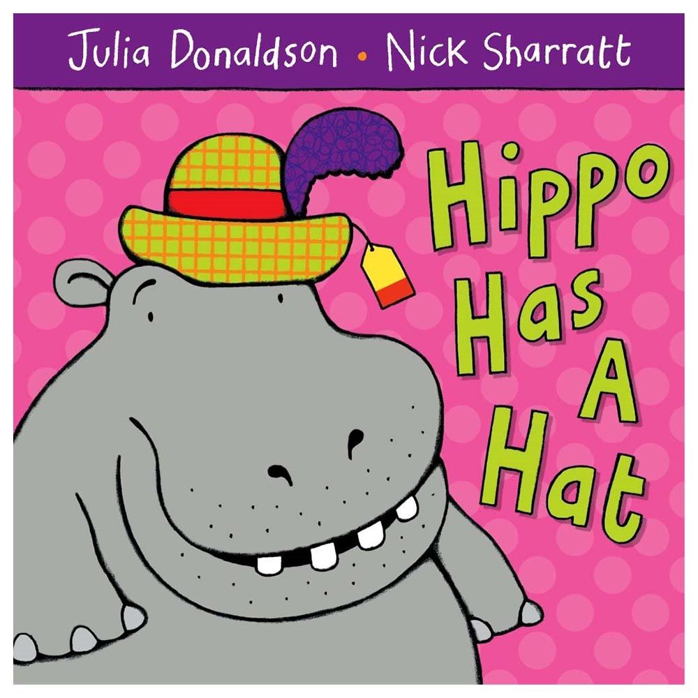 Pan Macmillan - Hippo Has A Hat