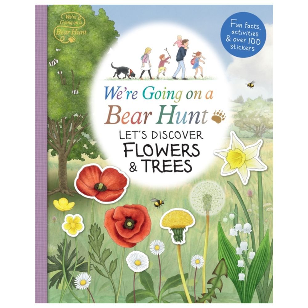 We're Going On A Bear Hunt: Let's Discover Flowers And Trees