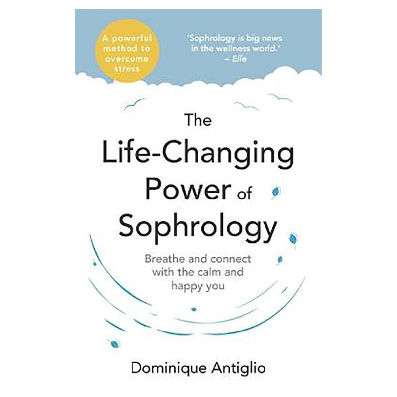 The Life-Changing Power Of Sophrology