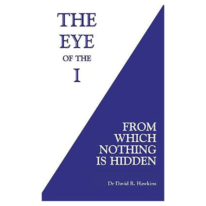 The Eye Of The I: From Which Nothing Is Hidden