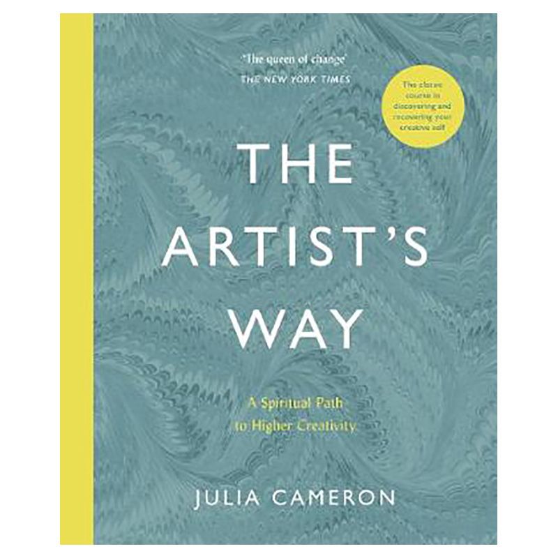 The Artist's Way: A Spiritual Path To Higher Creativity