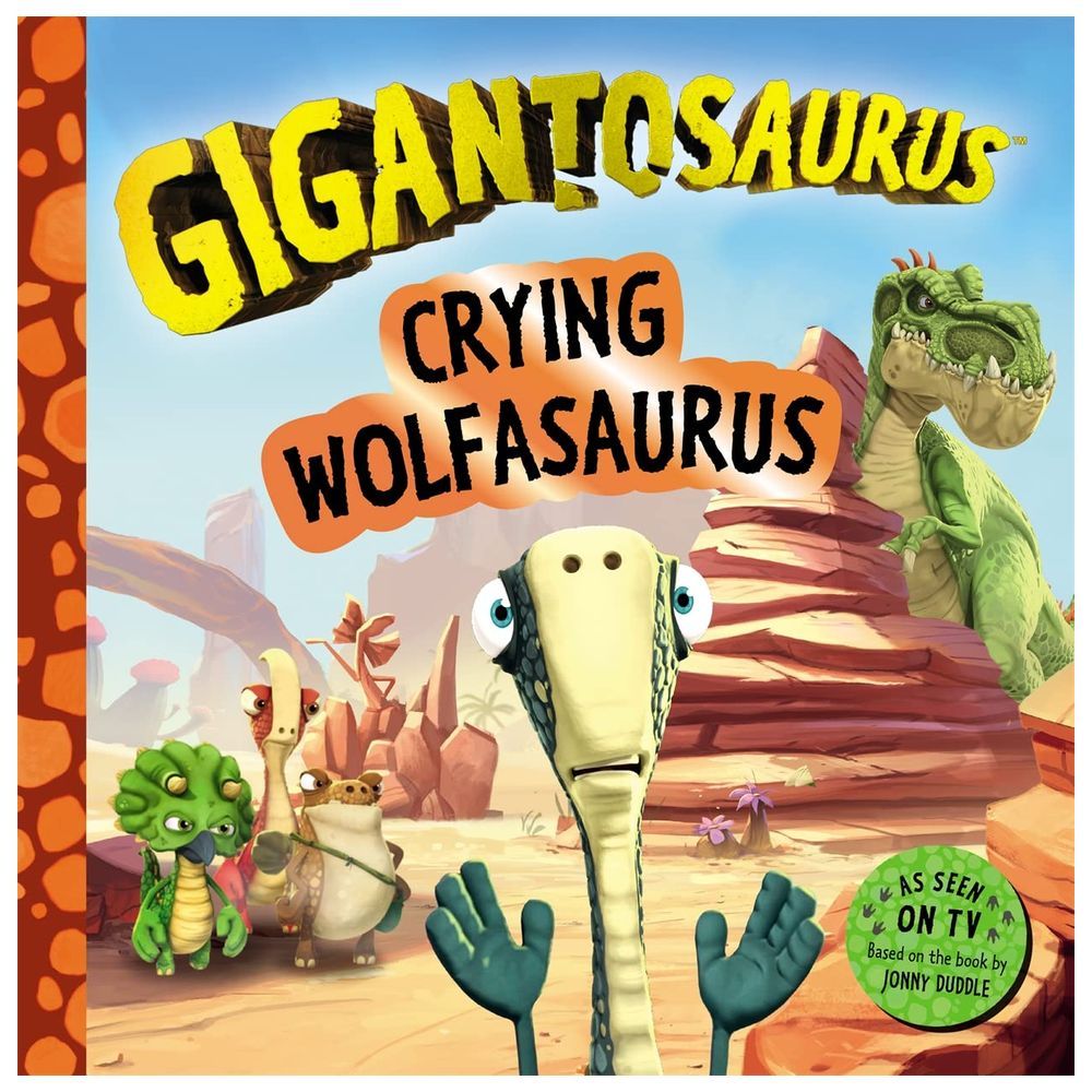 Gigantosaurus - Crying Wolfasaurus