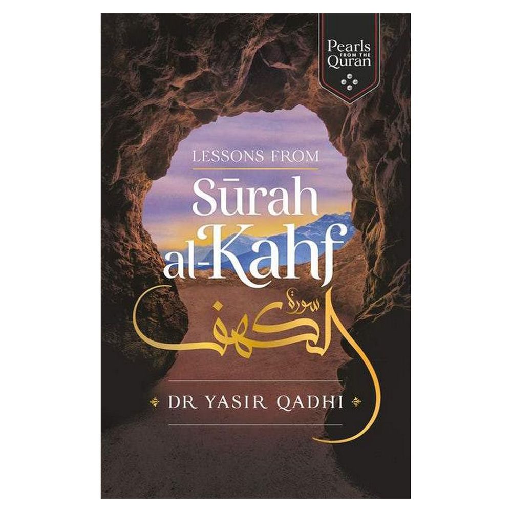 Lessons From Surah Al Kahf